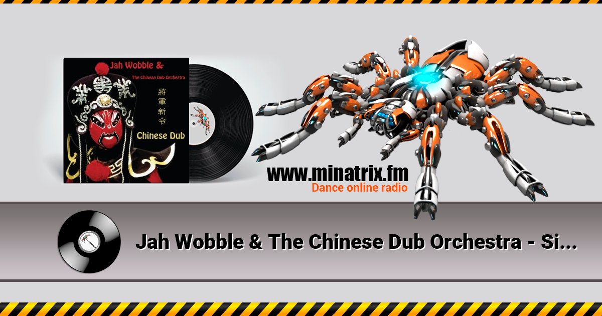 Jah Wobble & The Chinese Dub Orchestra - Silence Jah Wobble & The Chinese Dub Orchestra - Silence скачать бесплатно