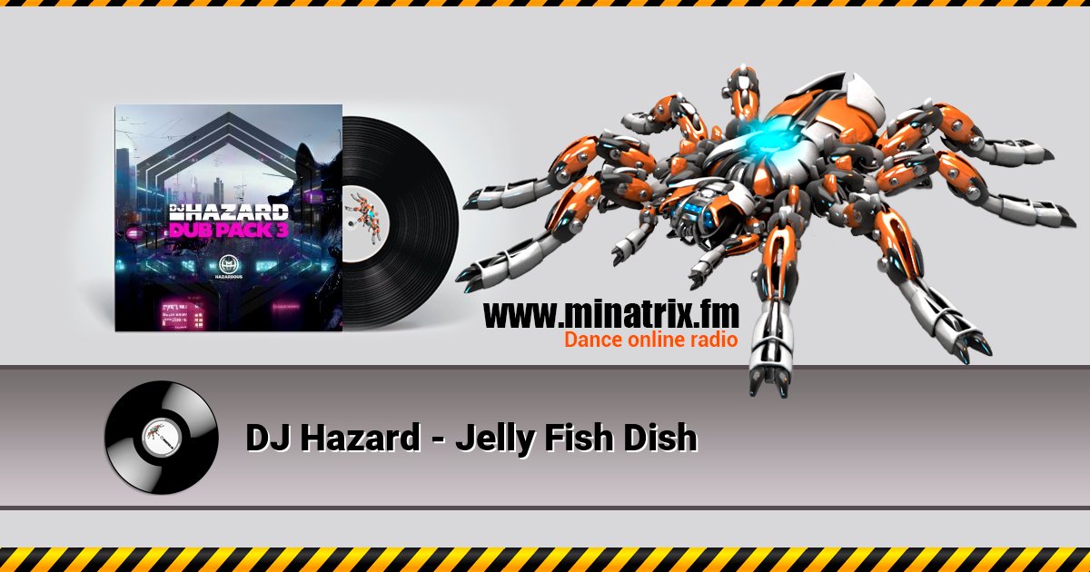 DJ Hazard - Jelly Fish Dish DJ Hazard - Jelly Fish Dish скачать бесплатно