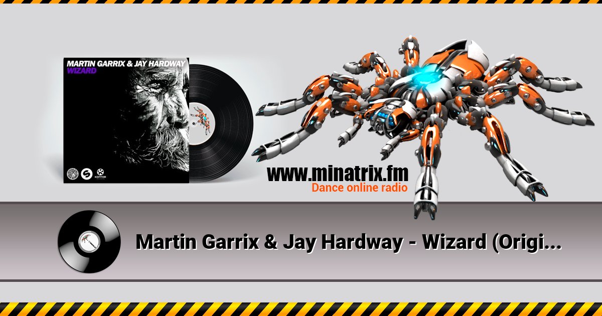 Martin Garrix & Jay Hardway - Wizard (Original Mix) Martin Garrix & Jay Hardway - Wizard (Original Mix) скачать бесплатно