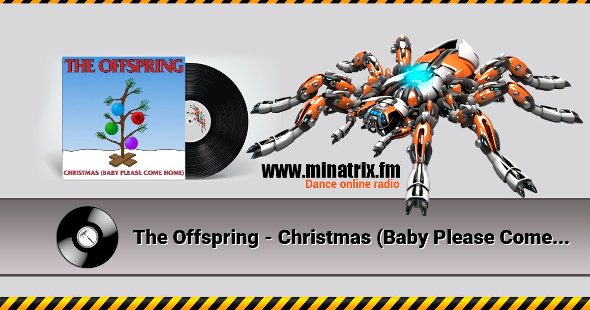 The Offspring - Christmas (Baby Please Come Home) The Offspring - Christmas (Baby Please Come Home) скачать бесплатно