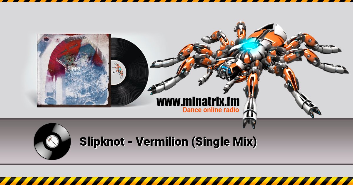 Slipknot - Vermilion (Single Mix) Slipknot - Vermilion (Single Mix) скачать бесплатно