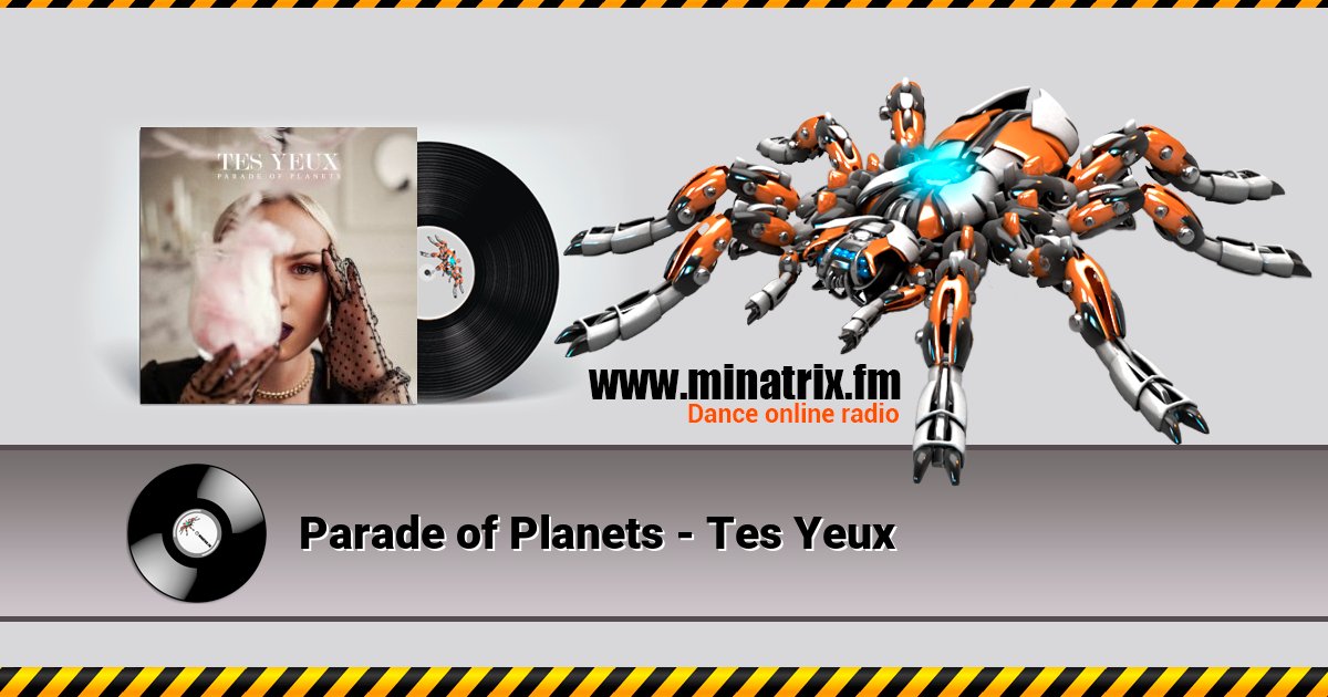 Parade of Planets - Tes Yeux Parade of Planets - Tes Yeux скачать бесплатно