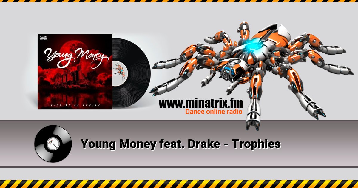 Young Money feat. Drake - Trophies Young Money feat. Drake - Trophies скачать бесплатно