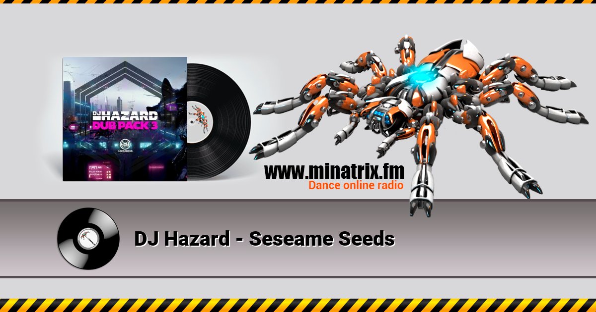 DJ Hazard - Seseame Seeds DJ Hazard - Seseame Seeds скачать бесплатно