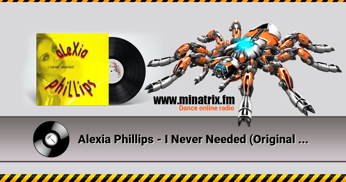 Alexia Phillips - I Never Needed (Original Radio) Alexia Phillips - I Never Needed (Original Radio) скачать бесплатно