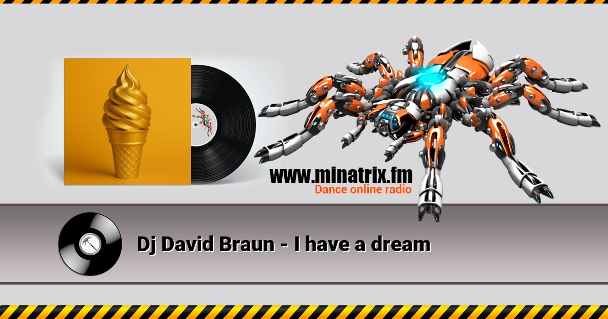 Dj David Braun - I have a dream Dj David Braun - I have a dream скачать бесплатно