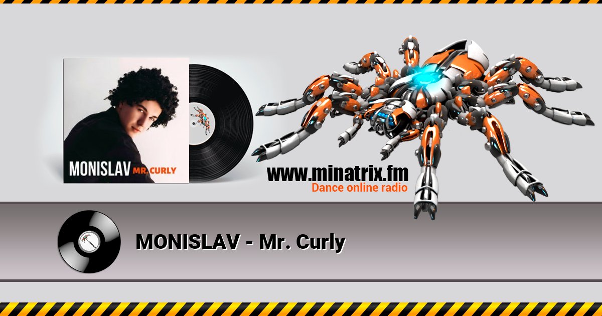 MONISLAV - Mr. Curly MONISLAV - Mr. Curly скачать бесплатно