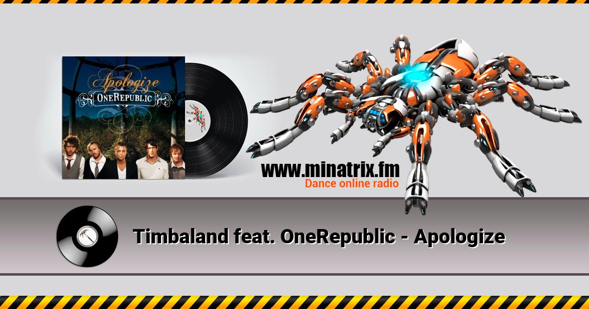 Timbaland feat. OneRepublic - Apologize  