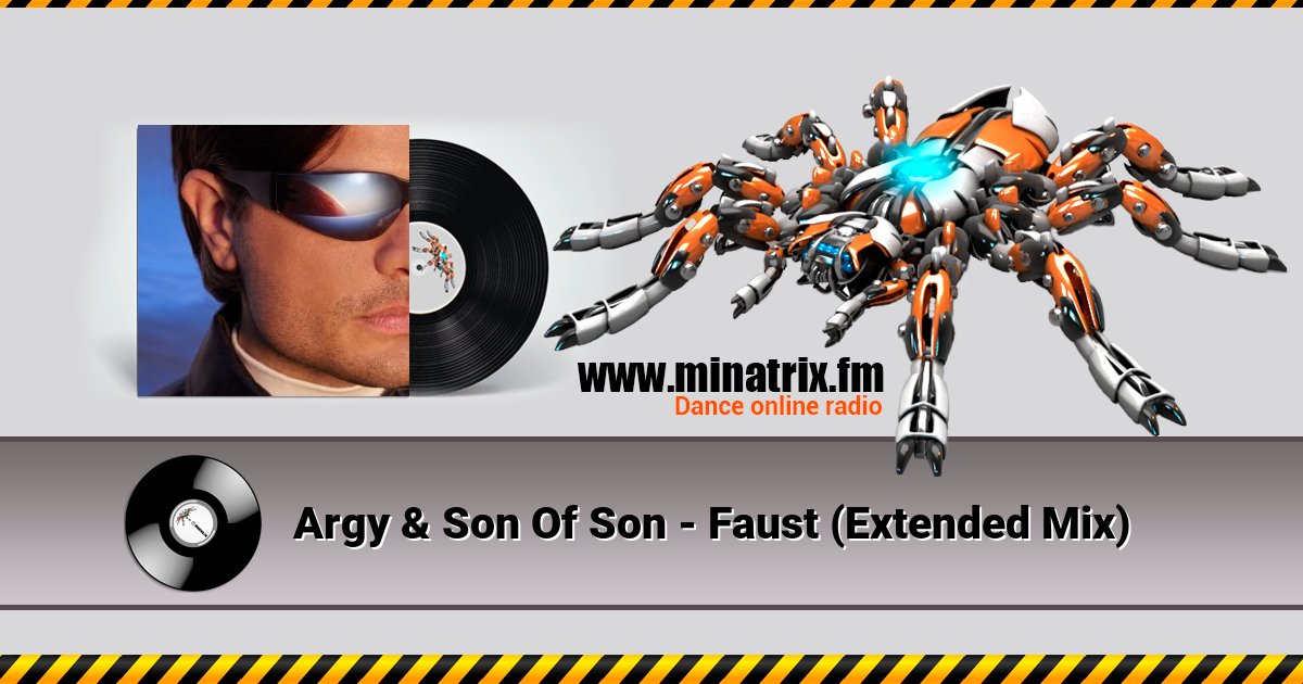 Argy & Son Of Son - Faust (Extended Mix) Argy & Son Of Son - Faust (Extended Mix) скачать бесплатно