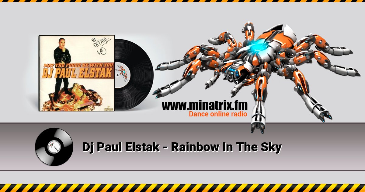 Dj Paul Elstak - Rainbow In The Sky Dj Paul Elstak - Rainbow In The Sky скачать бесплатно