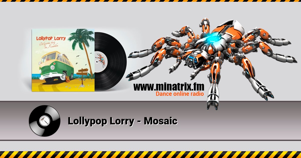 Lollypop Lorry - Mosaic Lollypop Lorry - Mosaic скачать бесплатно