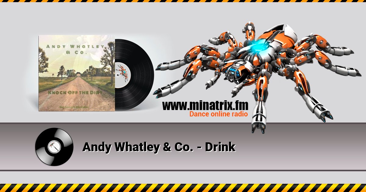 Andy Whatley & Co. - Drink Andy Whatley & Co. - Drink скачать бесплатно