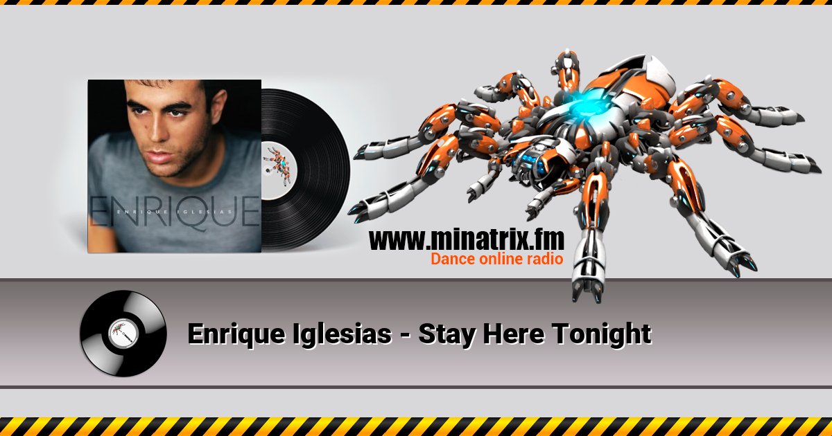 Enrique Iglesias - Stay Here Tonight Enrique Iglesias - Stay Here Tonight скачать бесплатно