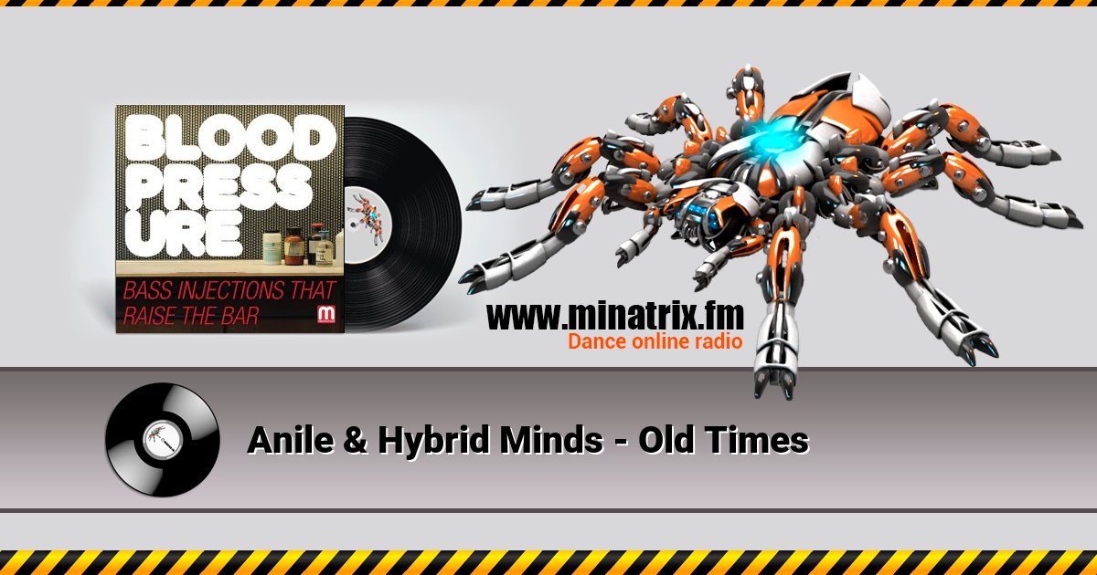 Anile & Hybrid Minds - Old Times Anile & Hybrid Minds - Old Times скачать бесплатно