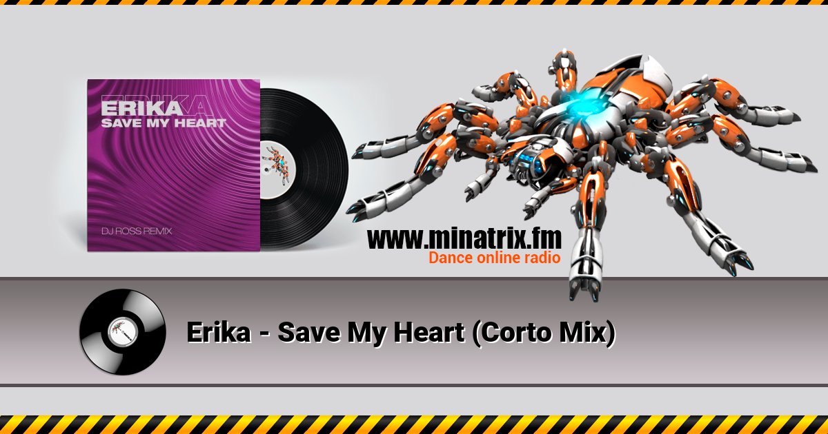 Erika - Save My Heart (Corto Mix) Erika - Save My Heart (Corto Mix) скачать бесплатно