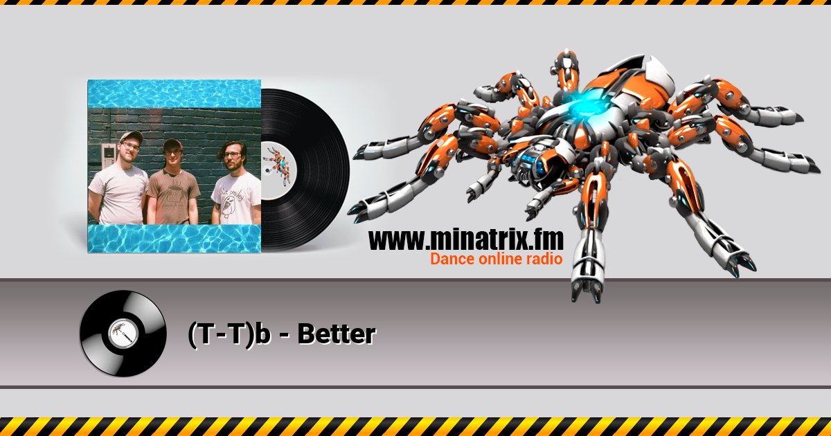 (T-T)b - Better (T-T)b - Better скачать бесплатно