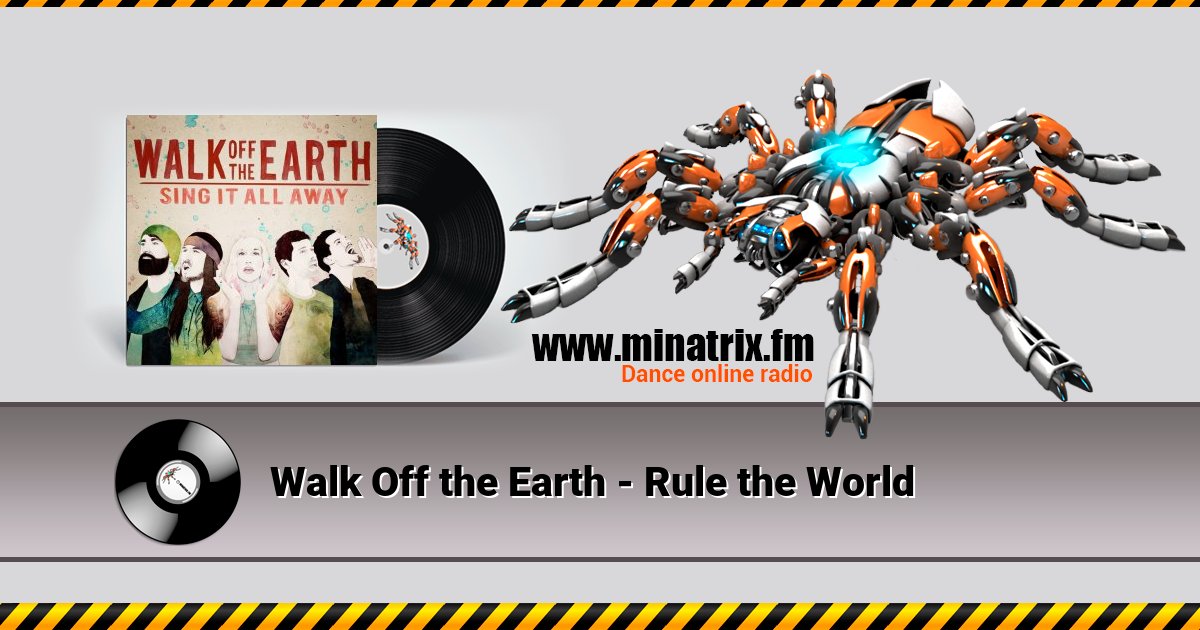 Walk Off the Earth - Rule the World Walk Off the Earth - Rule the World скачать бесплатно