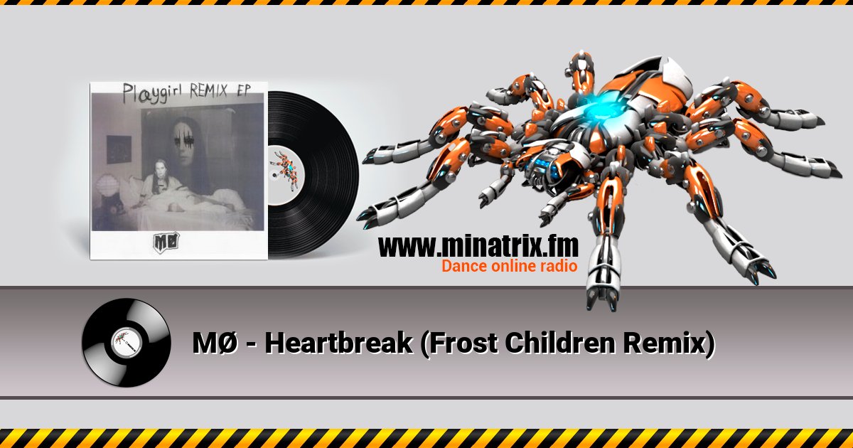 MØ - Heartbreak (Frost Children Remix) MØ - Heartbreak (Frost Children Remix) скачать бесплатно