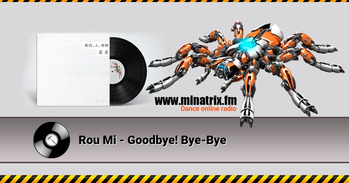 Rou Mi - Goodbye! Bye-Bye Rou Mi - Goodbye! Bye-Bye скачать бесплатно