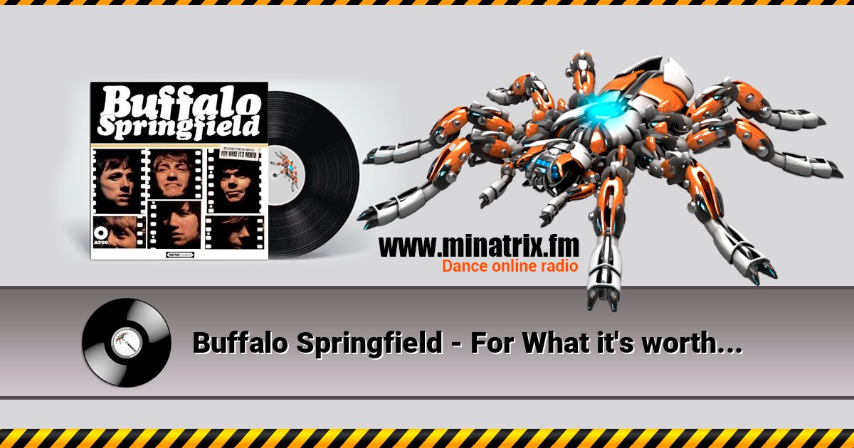 Buffalo Springfield - For What it's worth Buffalo Springfield - For What it's worth слушать и скачать трек