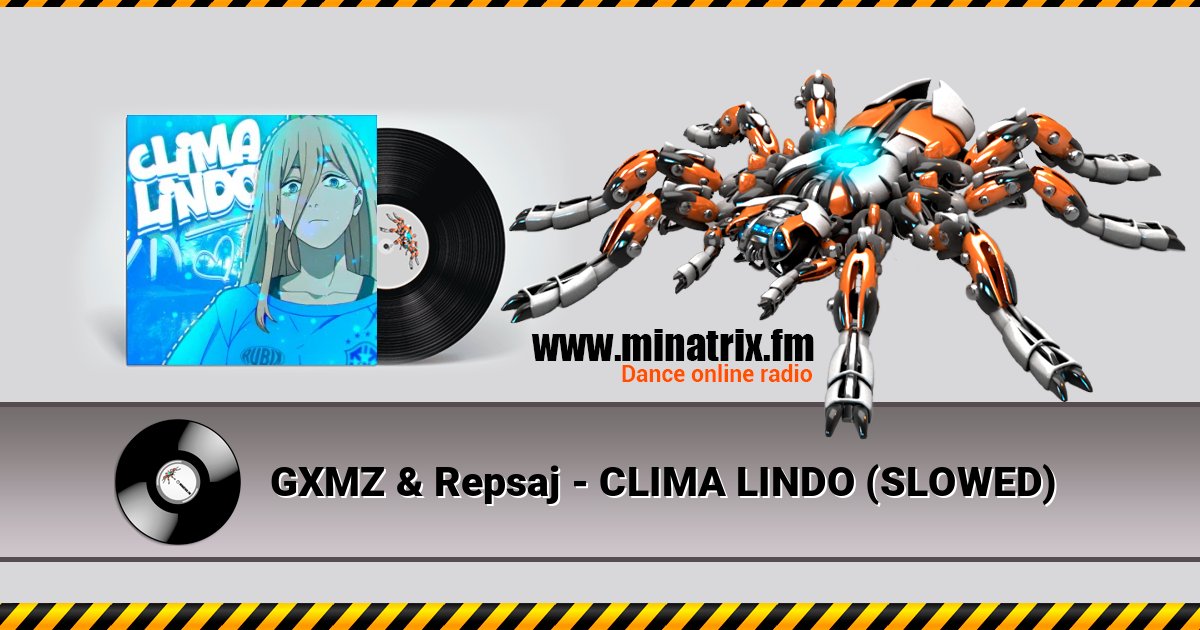 GXMZ & Repsaj - CLIMA LINDO (SLOWED) GXMZ & Repsaj - CLIMA LINDO (SLOWED) скачать бесплатно