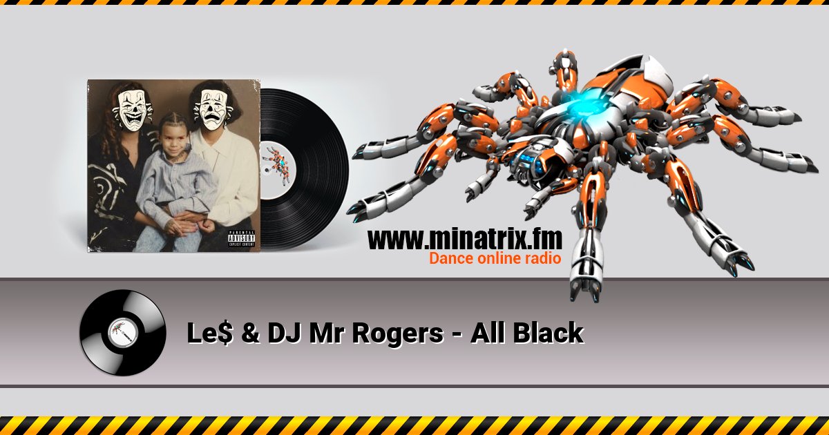 Le$ & DJ Mr Rogers - All Black Le$ & DJ Mr Rogers - All Black скачать бесплатно