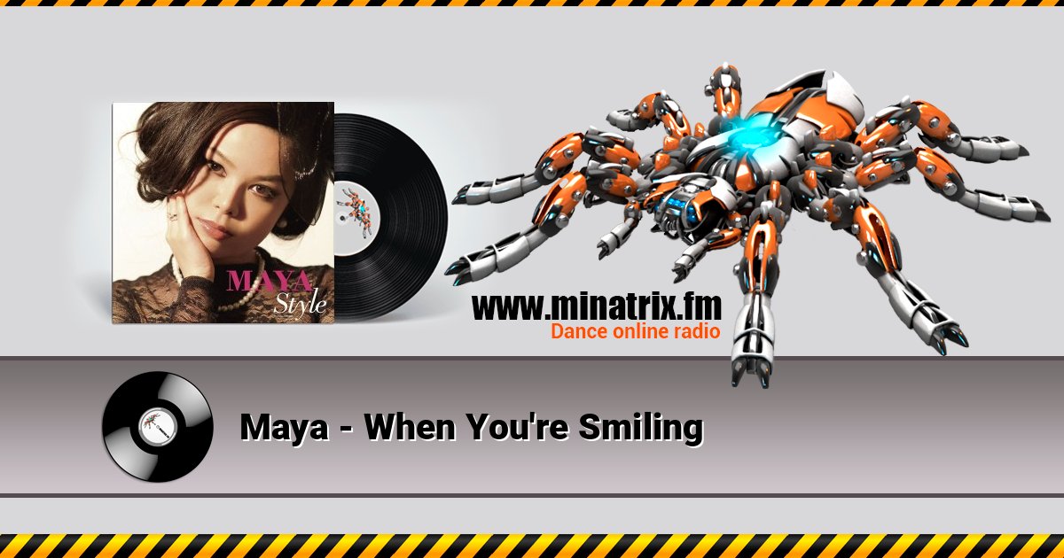 Maya - When You're Smiling Maya - When You're Smiling скачать бесплатно