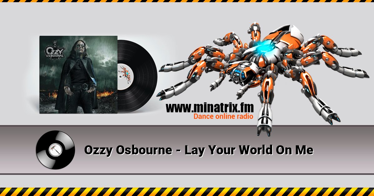 Ozzy Osbourne - Lay Your World On Me слушать и скачать трек