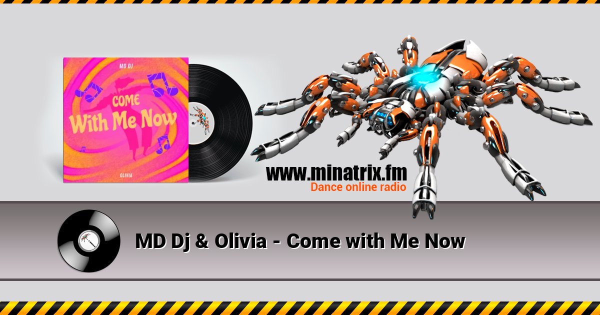 MD Dj & Olivia - Come with Me Now MD Dj & Olivia - Come with Me Now скачать бесплатно