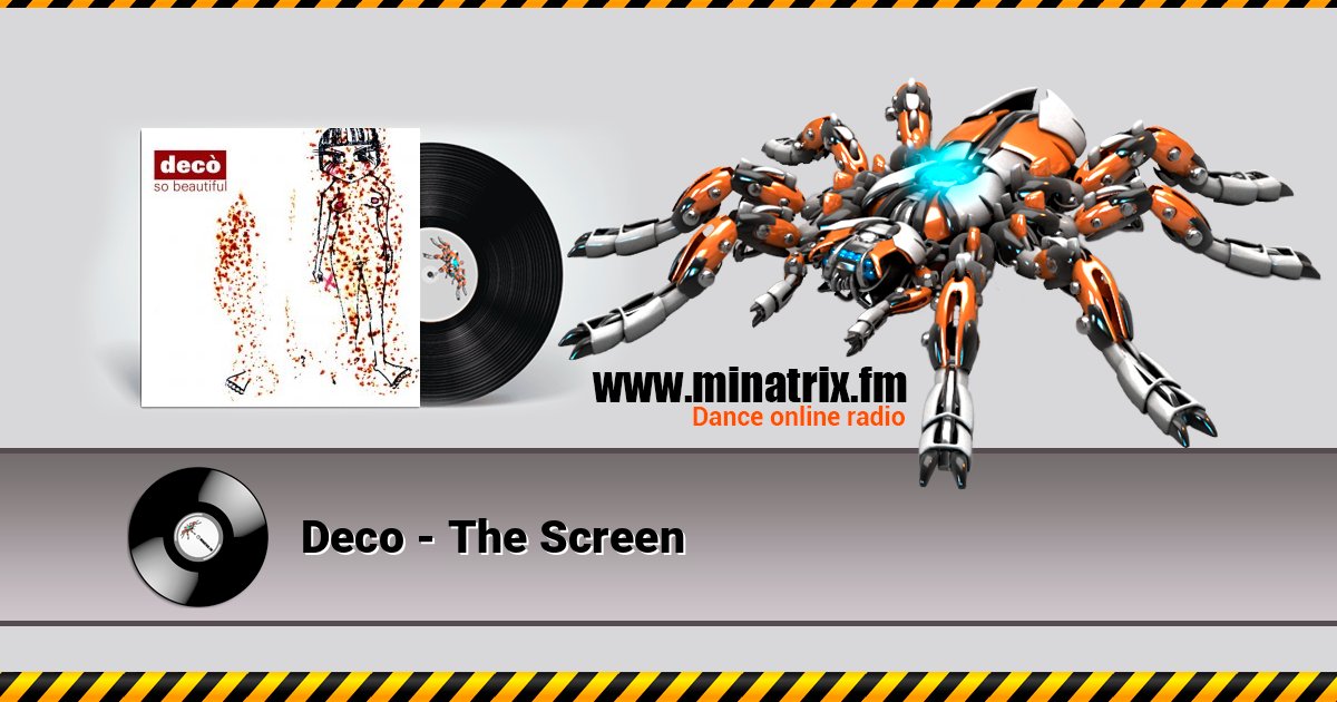 Deco - The Screen Deco - The Screen слушать и скачать трек