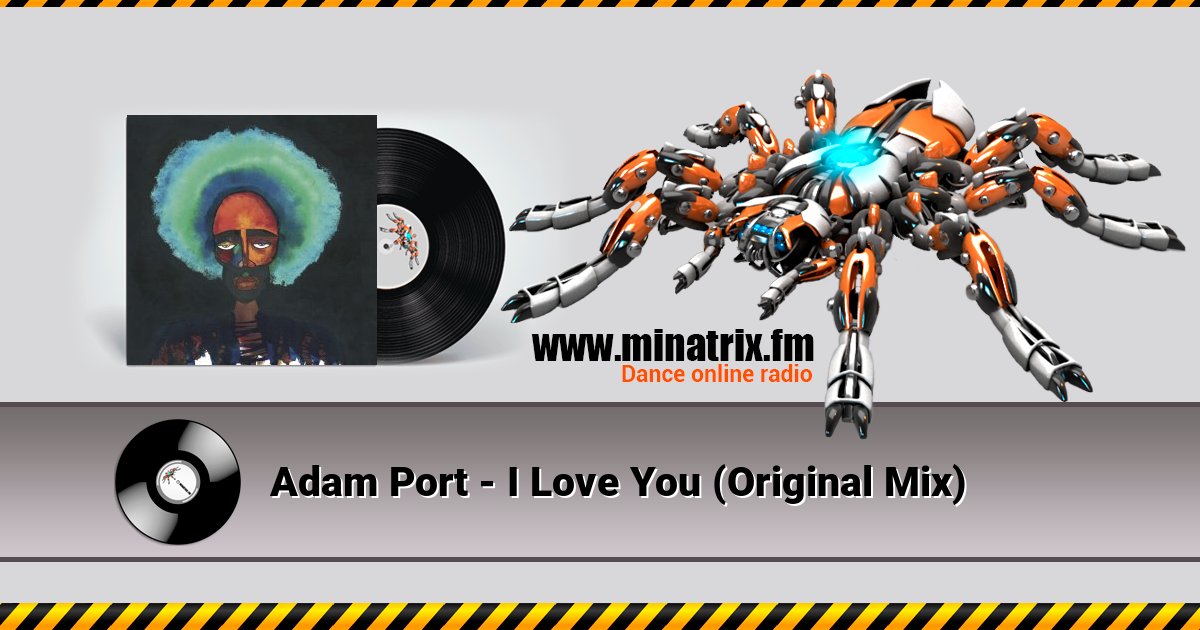 Adam Port - I Love You (Original Mix) Adam Port - I Love You (Original Mix) слушать и скачать трек