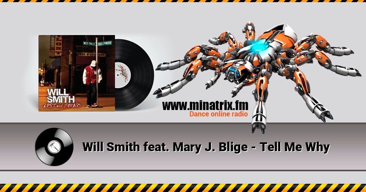 Will Smith feat. Mary J. Blige - Tell Me Why Will Smith feat. Mary J. Blige - Tell Me Why слушать и скачать трек