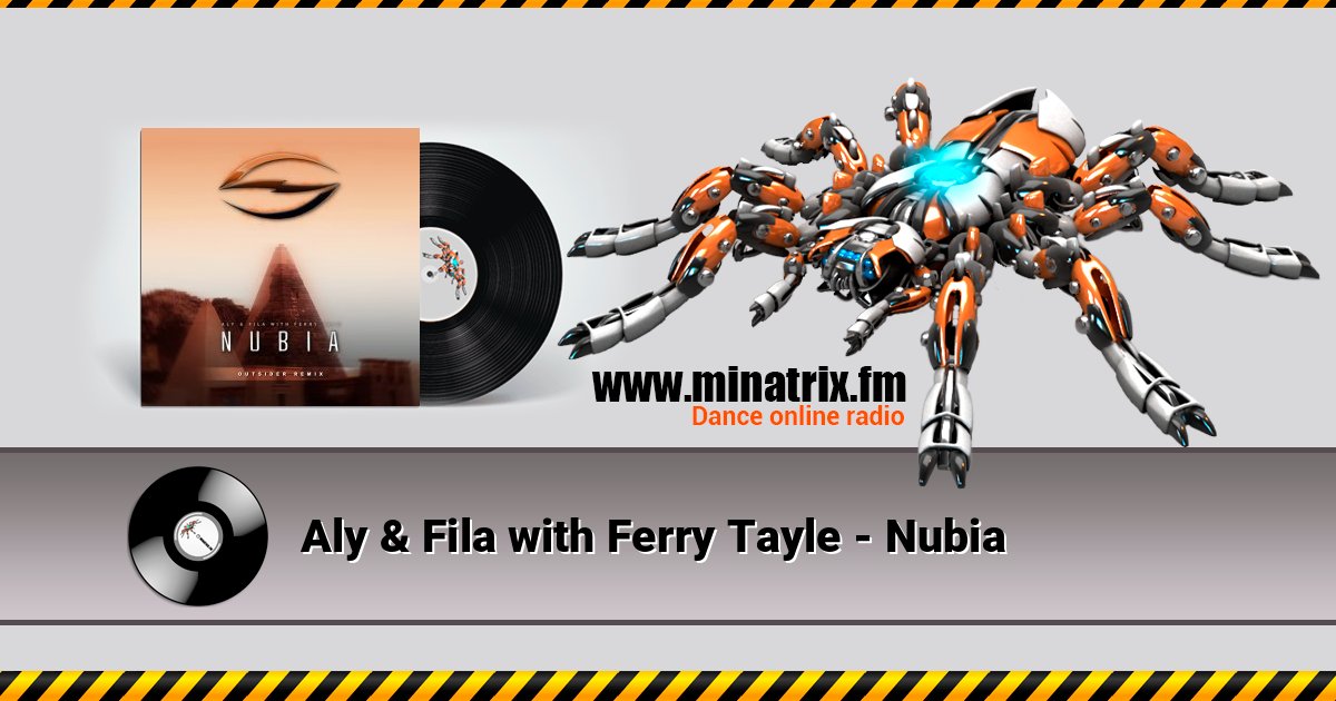 Aly & Fila with Ferry Tayle - Nubia Aly & Fila with Ferry Tayle - Nubia слушать и скачать трек