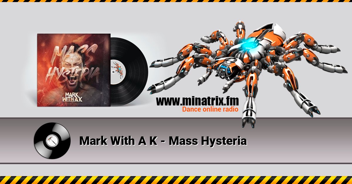 Mark With A K - Mass Hysteria Mark With A K - Mass Hysteria скачать бесплатно