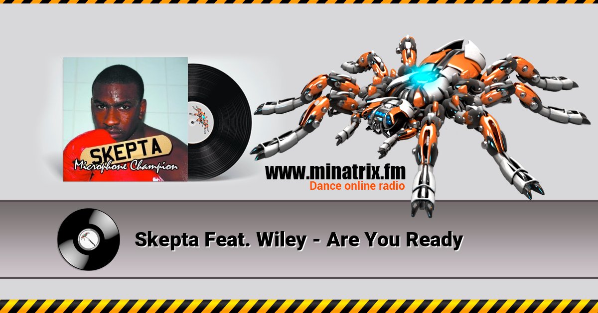 Skepta Feat. Wiley - Are You Ready Skepta Feat. Wiley - Are You Ready слушать и скачать трек