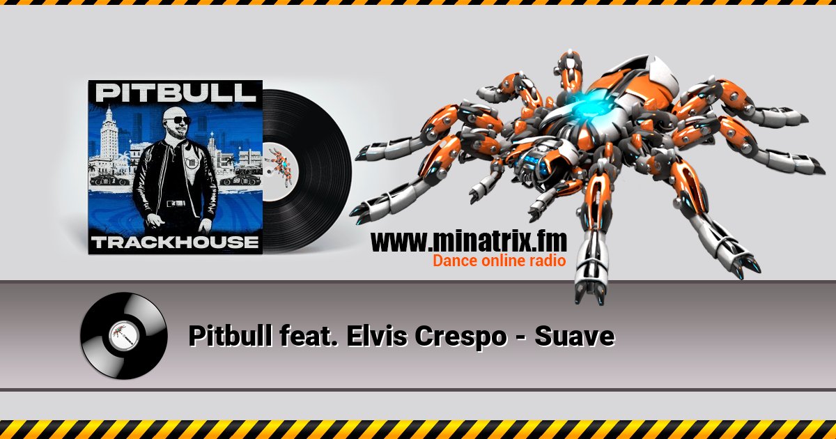 Pitbull feat. Elvis Crespo - Suave Pitbull feat. Elvis Crespo - Suave скачать бесплатно