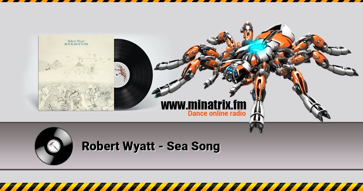 Robert Wyatt - Sea Song слушать и скачать трек
