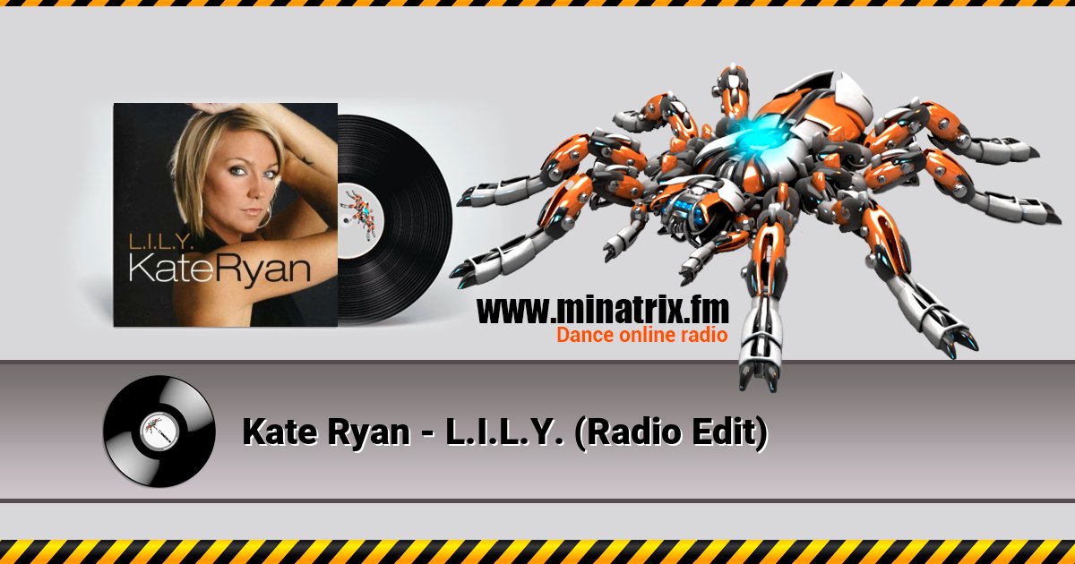 Kate Ryan - L.I.L.Y. (Radio Edit) Kate Ryan - L.I.L.Y. (Radio Edit) слушать и скачать трек