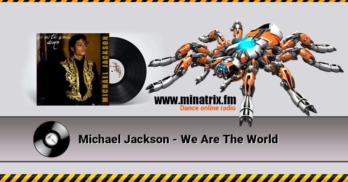 Michael Jackson - We Are The World Michael Jackson - We Are The World слушать и скачать трек