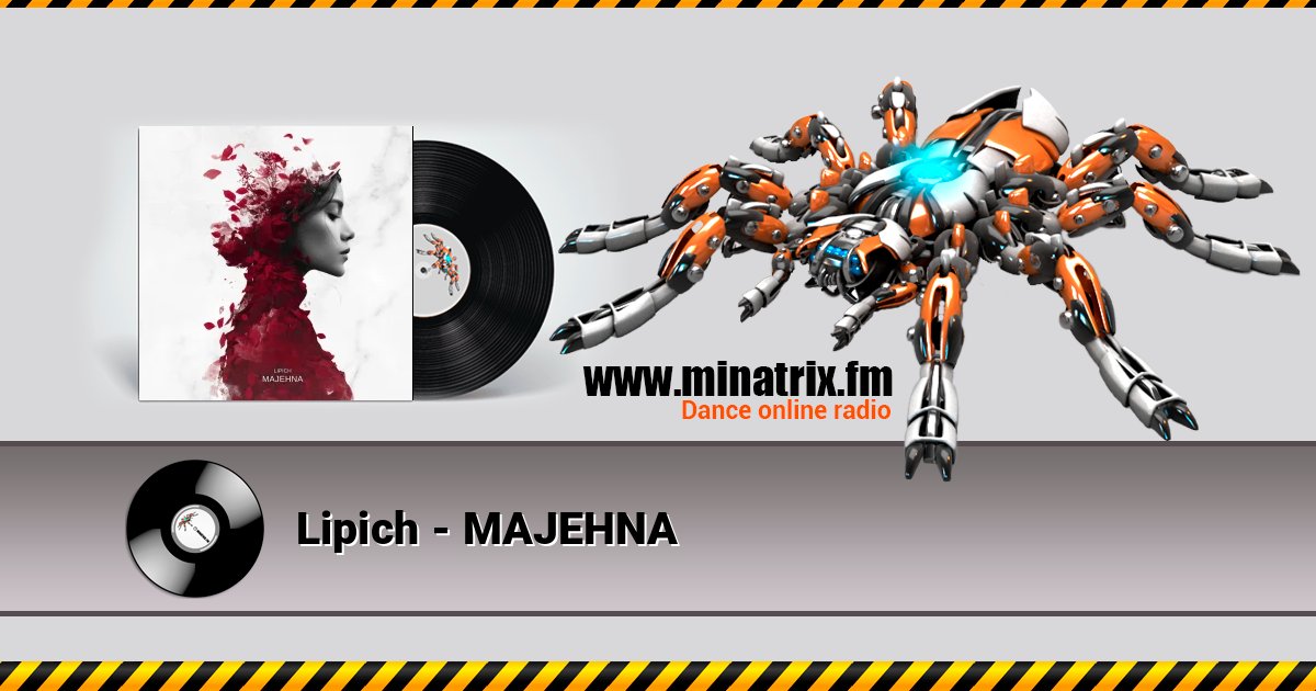 Lipich - MAJEHNA Lipich - MAJEHNA слушать и скачать трек