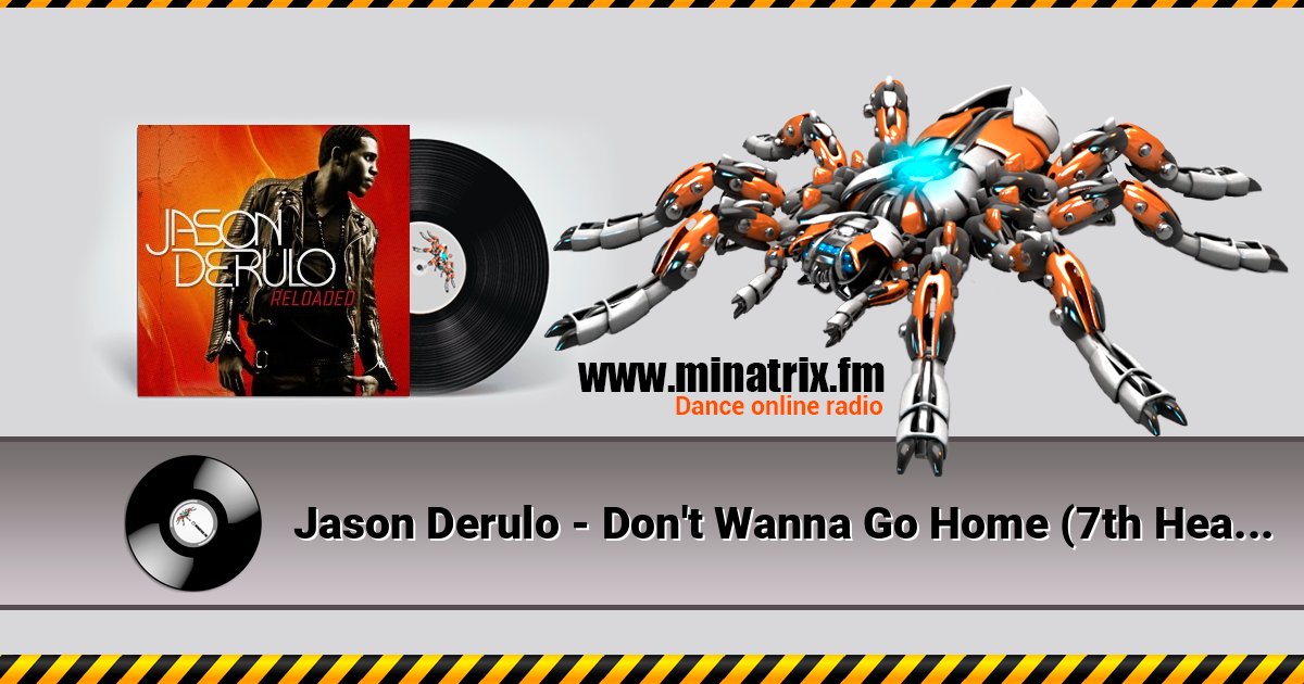 Jason Derulo - Don't Wanna Go Home (7th Heaven Radio Edit) Jason Derulo - Don't Wanna Go Home (7th Heaven Radio Edit) слушать и скачать трек