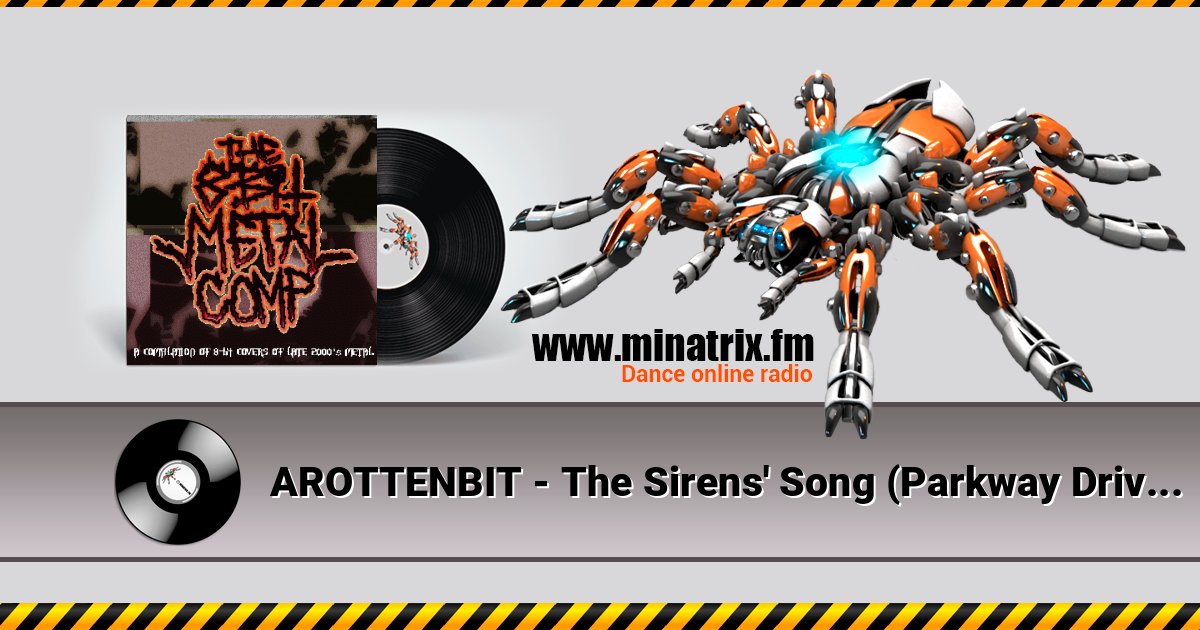 AROTTENBIT - The Sirens' Song (Parkway Drive cover) слушать и скачать трек