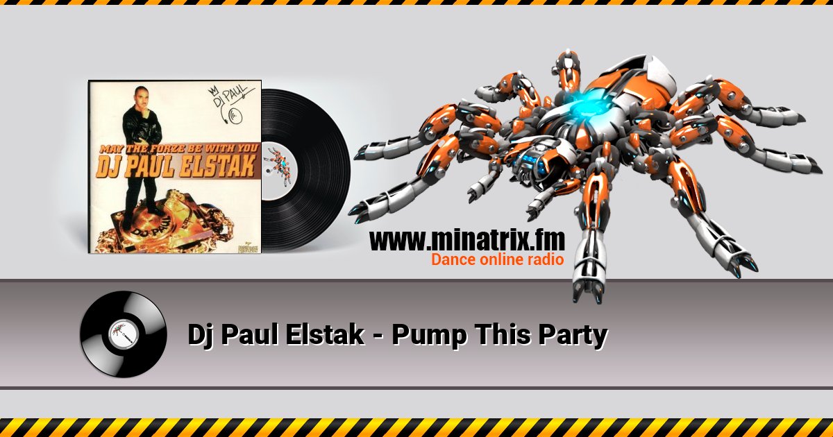 Dj Paul Elstak - Pump This Party Dj Paul Elstak - Pump This Party слушать и скачать трек