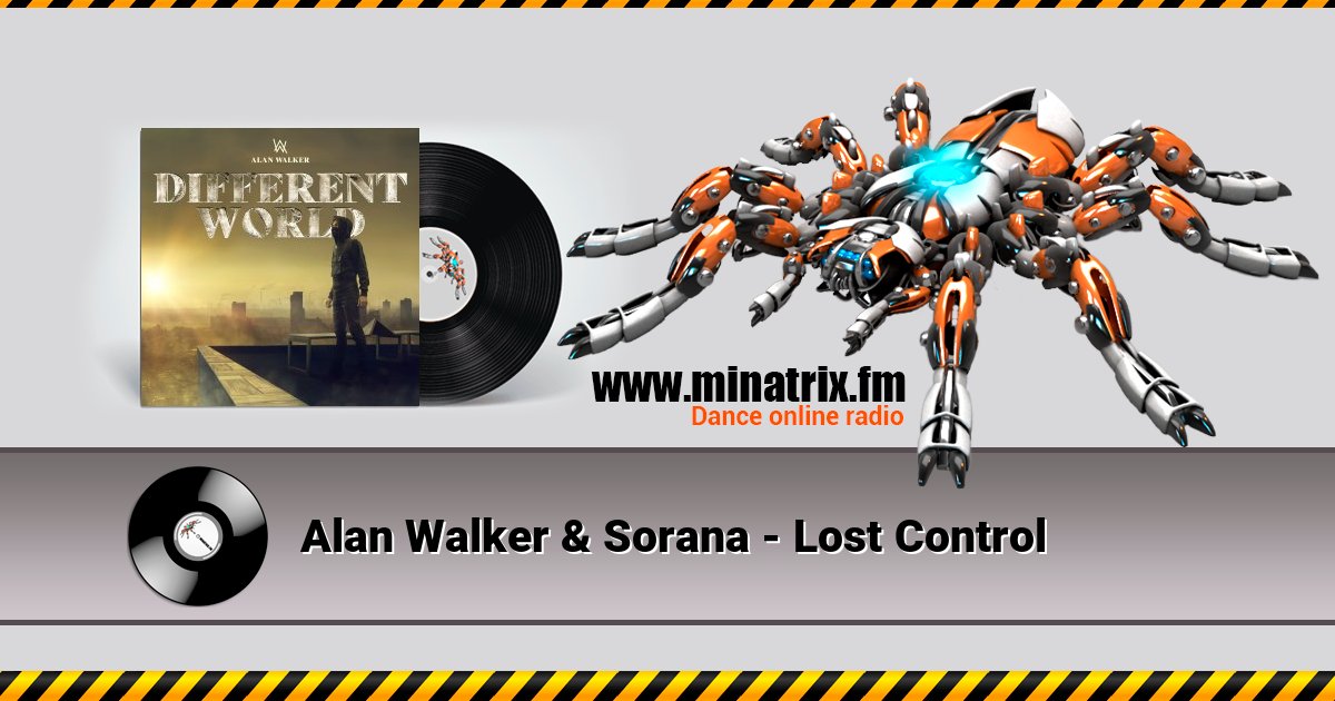 Alan Walker & Sorana - Lost Control Alan Walker & Sorana - Lost Control слушать и скачать трек