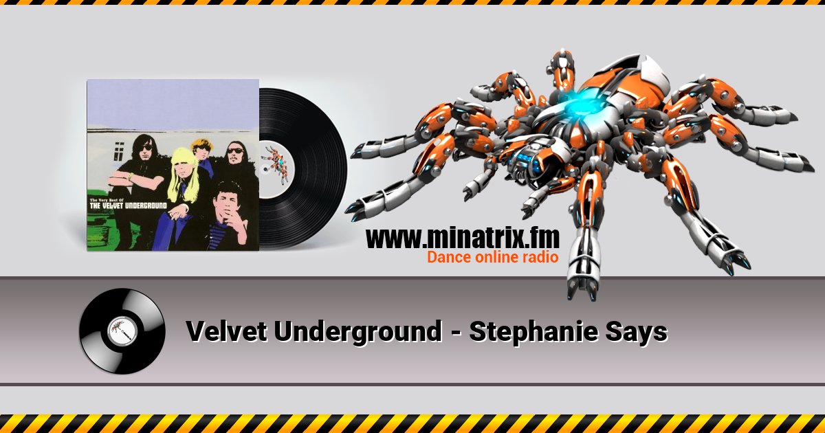 Velvet Underground - Stephanie Says Velvet Underground - Stephanie Says слушать и скачать трек