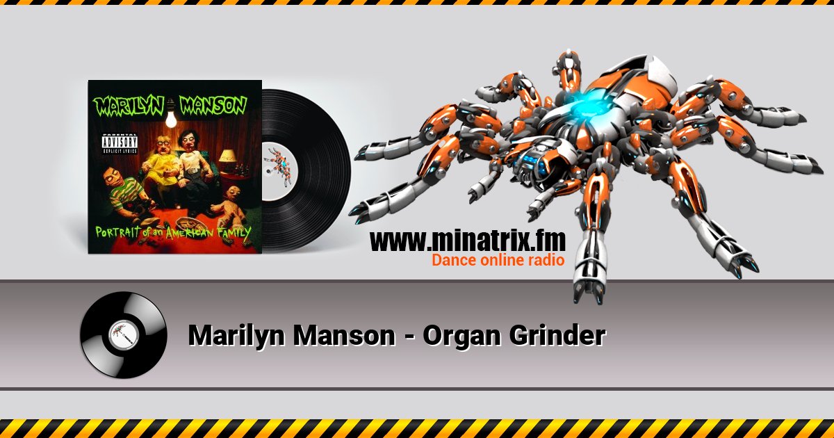 Marilyn Manson - Organ Grinder Marilyn Manson - Organ Grinder слушать и скачать трек