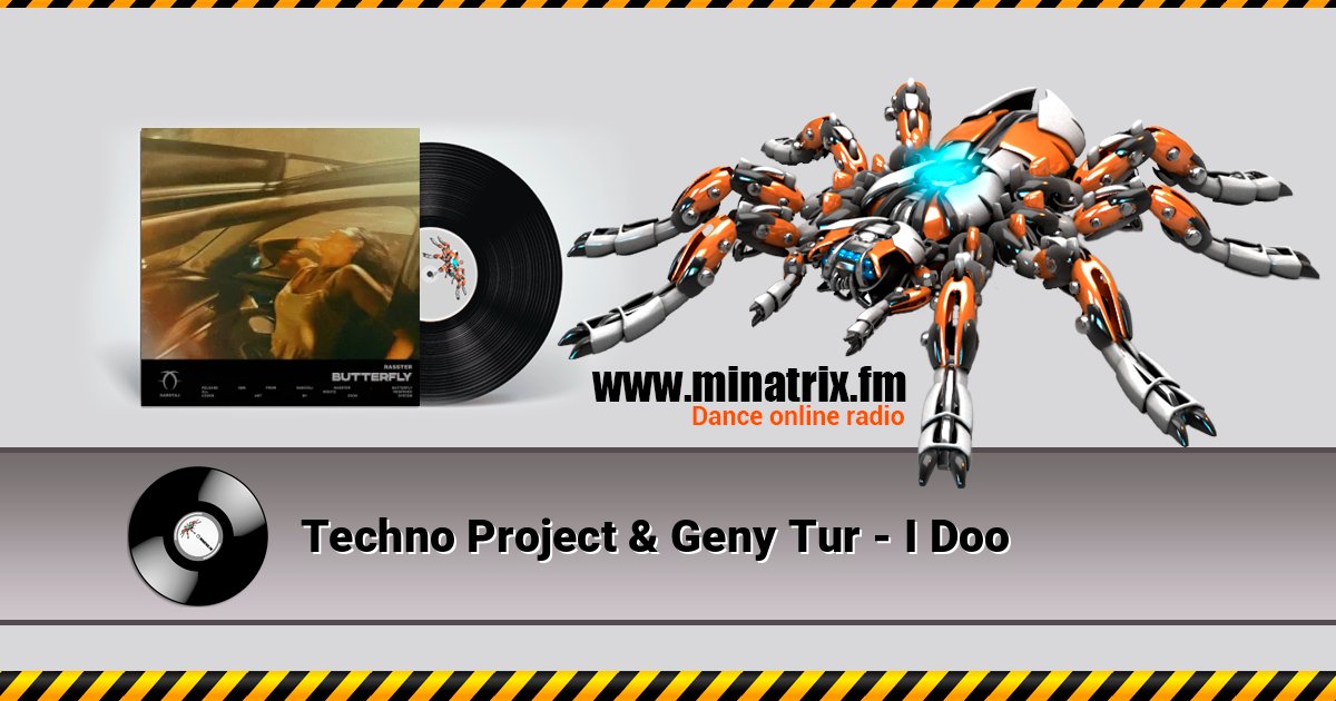 Techno Project & Geny Tur - I Doo Techno Project & Geny Tur - I Doo слушать и скачать трек