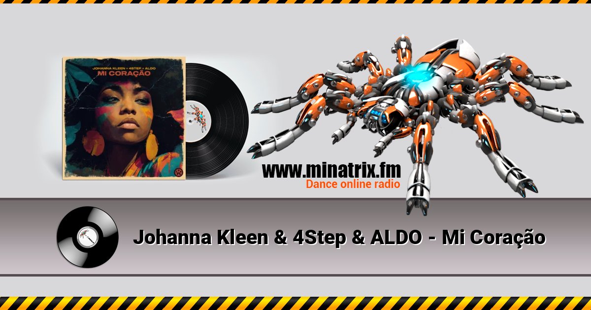 Johanna Kleen & 4Step & ALDO - Mi Coração Johanna Kleen & 4Step & ALDO - Mi Coração слушать и скачать трек