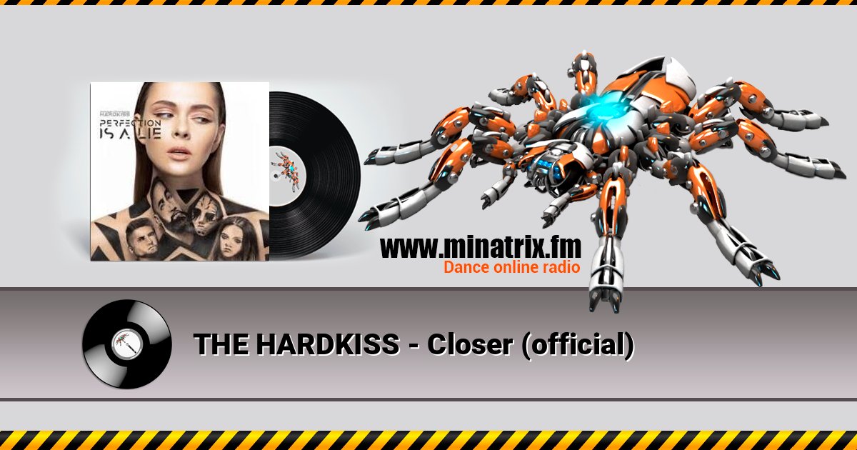THE HARDKISS - Closer (official) THE HARDKISS - Closer (official) слушать и скачать трек