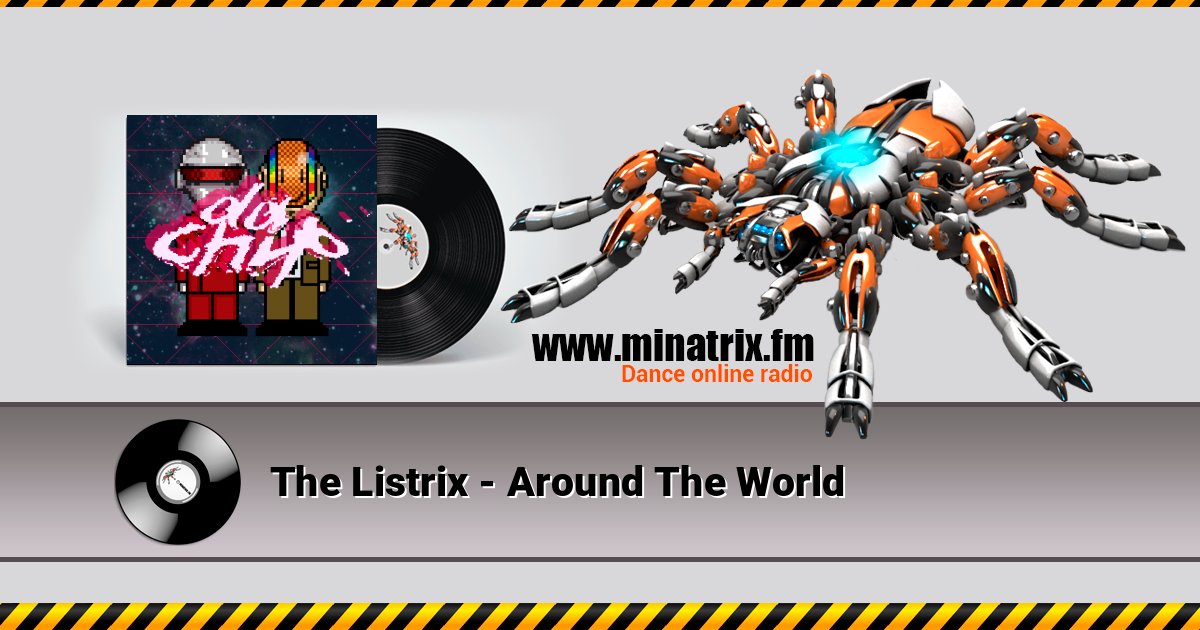 The Listrix - Around The World The Listrix - Around The World слушать и скачать трек